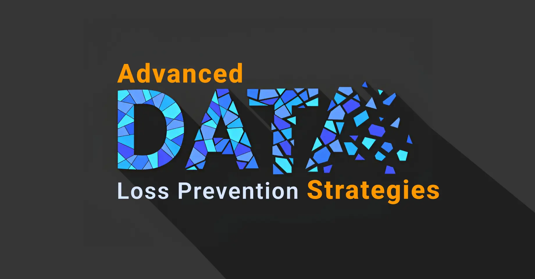 How Advanced DLP is Revolutionizing Data Security